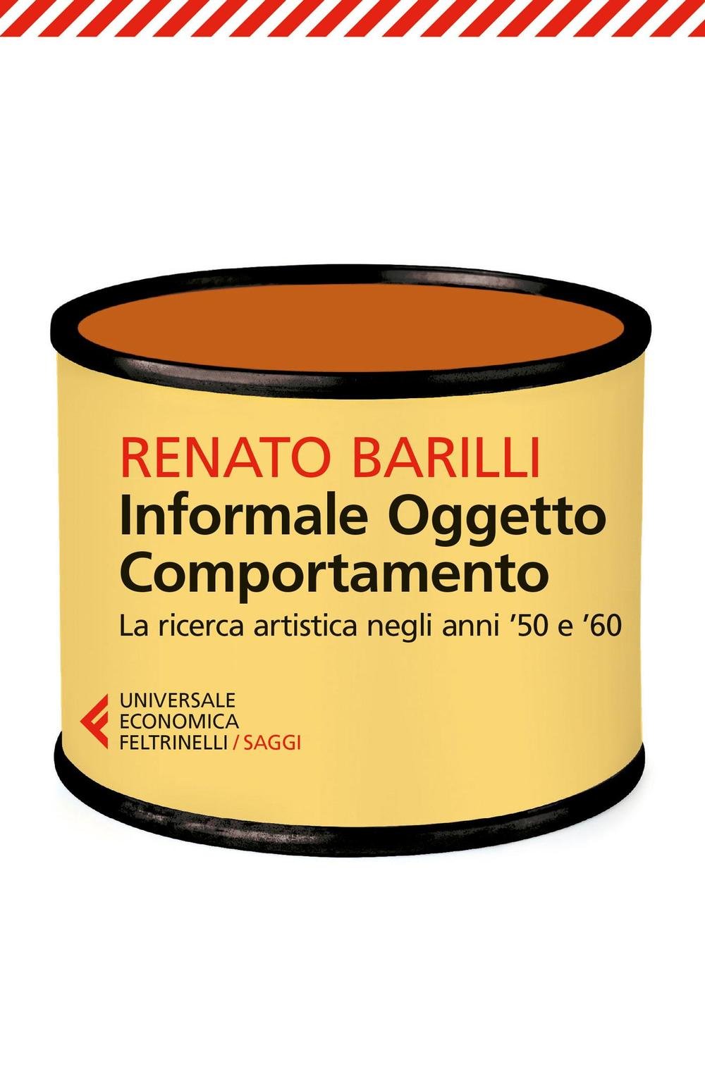 Informale, oggetto, comportamento. La ricerca artistica negli anni '50 e '60 (Vol. 1) book