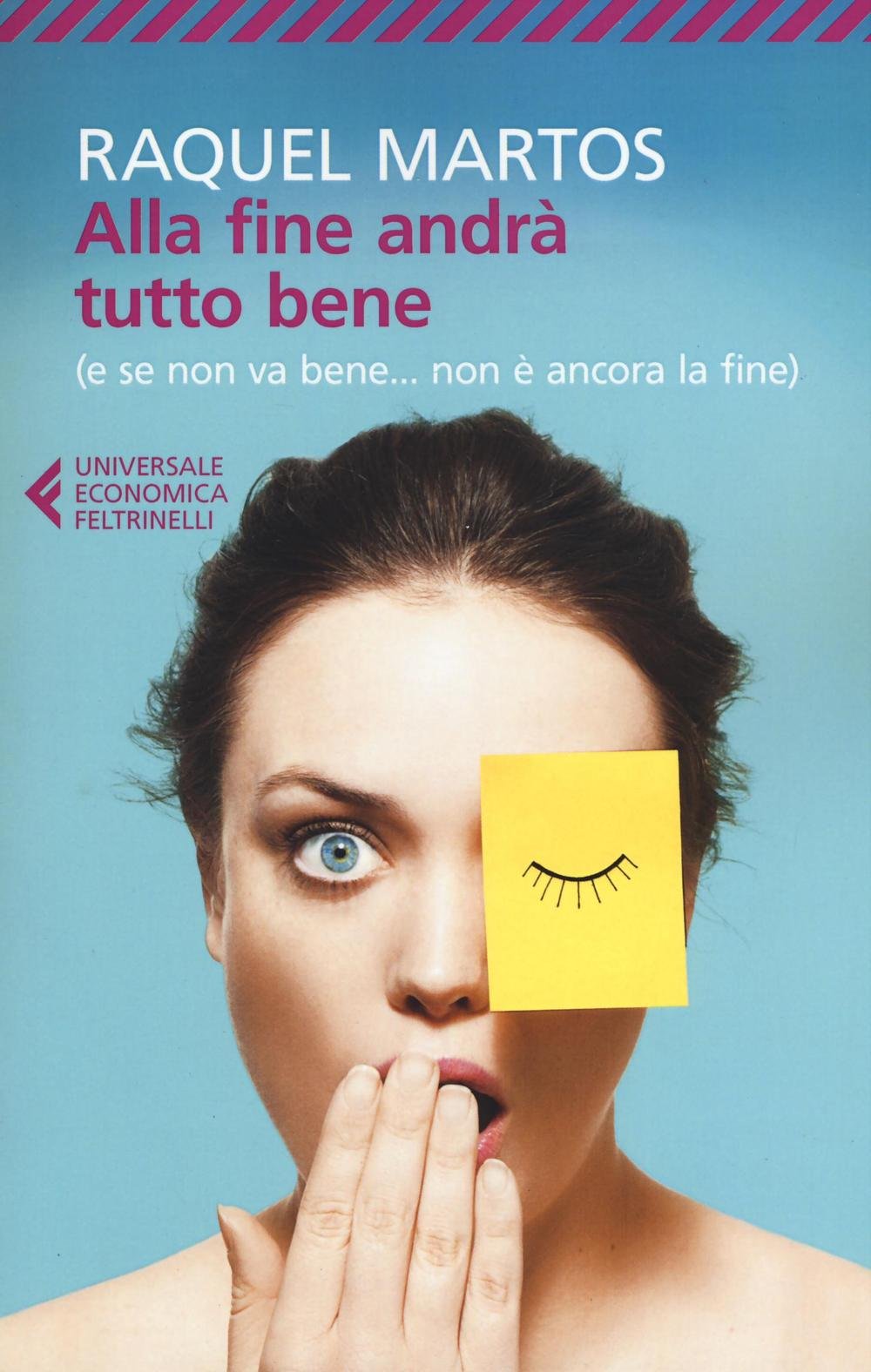 Alla fine andrà tutto bene (Universale economica, Band 8816) Contemporary literature