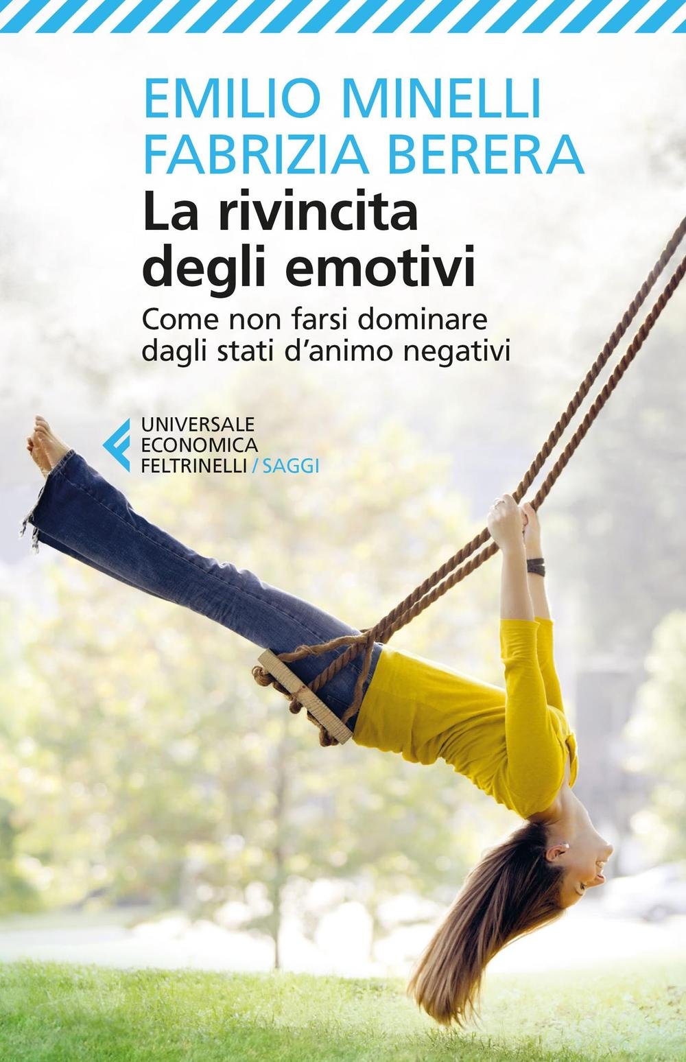 La rivincita degli emotivi. Come non farsi dominare dagli stati d'animo negativi Religion & Esotericism