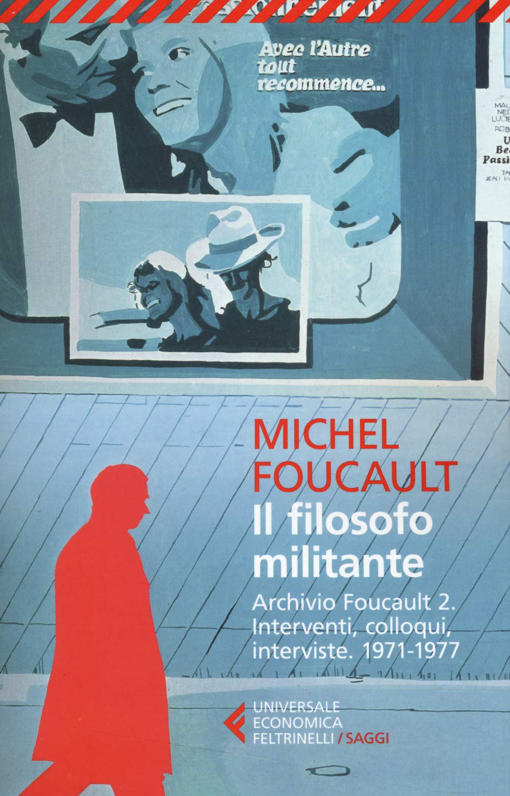 Interventi, colloqui, interviste. 1971-1977 Philosophy