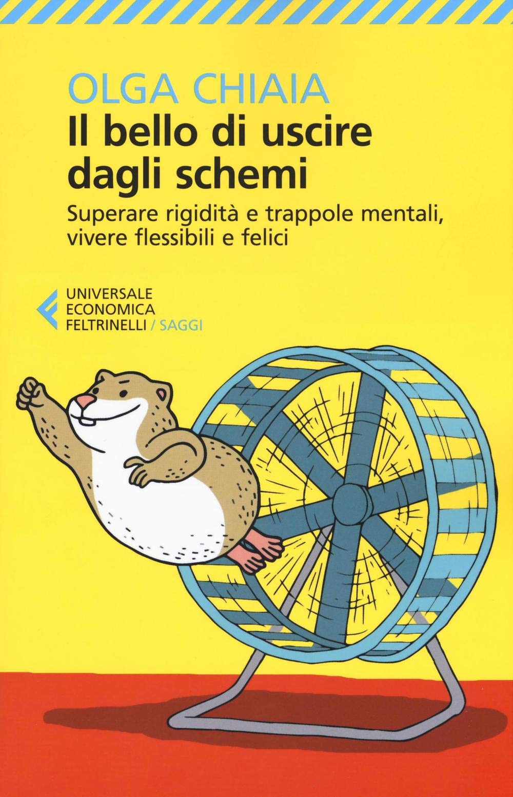 Il bello di uscire dagli schemi (Universale economica. Saggi, Band 8901) Lifestyle