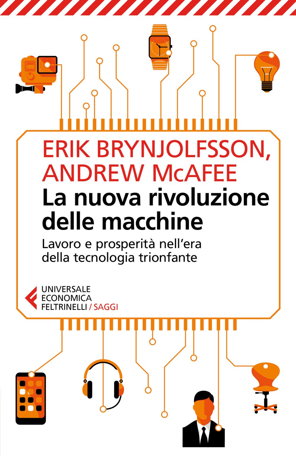 La nuova rivoluzione delle macchine. Lavoro e prosperità nell'era della tecnologia trionfante Books
