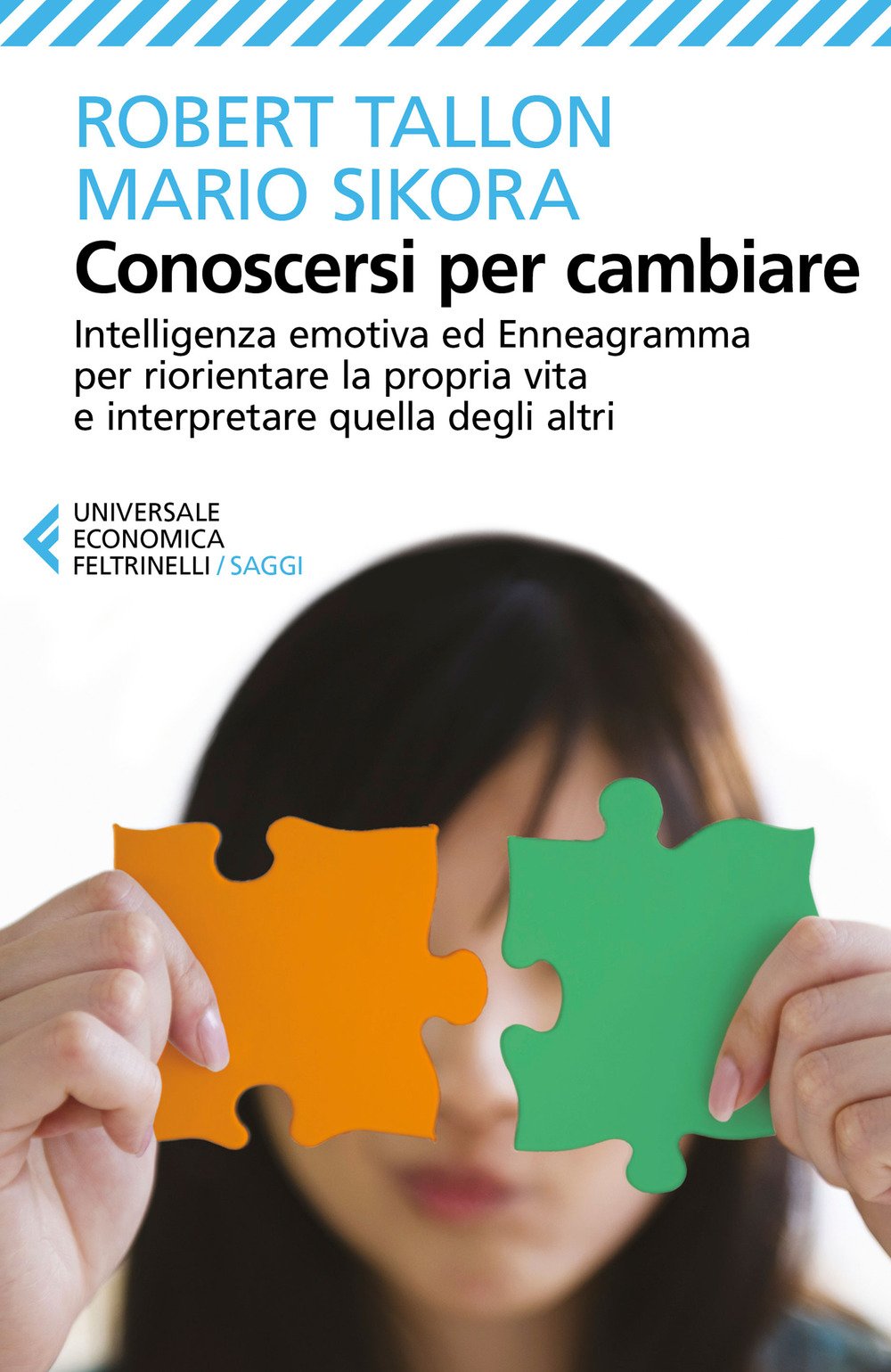 Conoscersi per cambiare. Intelligenza emotiva ed enneagramma per riorientare la propria vita e interpretare quella degli altri Business, Finance & Career
