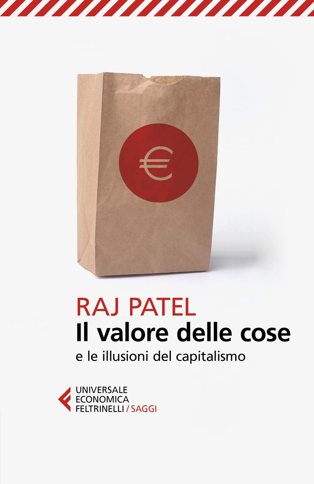 Il valore delle cose e le illusioni del capitalismo book