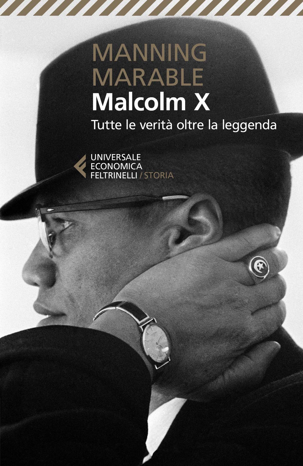 Malcolm X. Tutte le verità oltre la leggenda. La biografia 'definitiva' del grande leader nero Religion & Esotericism