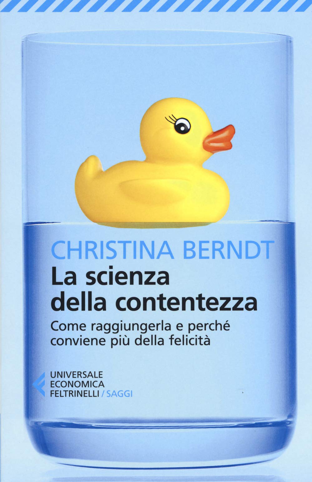 La scienza della contentezza (Universale economica. Saggi, Band 9250) Books