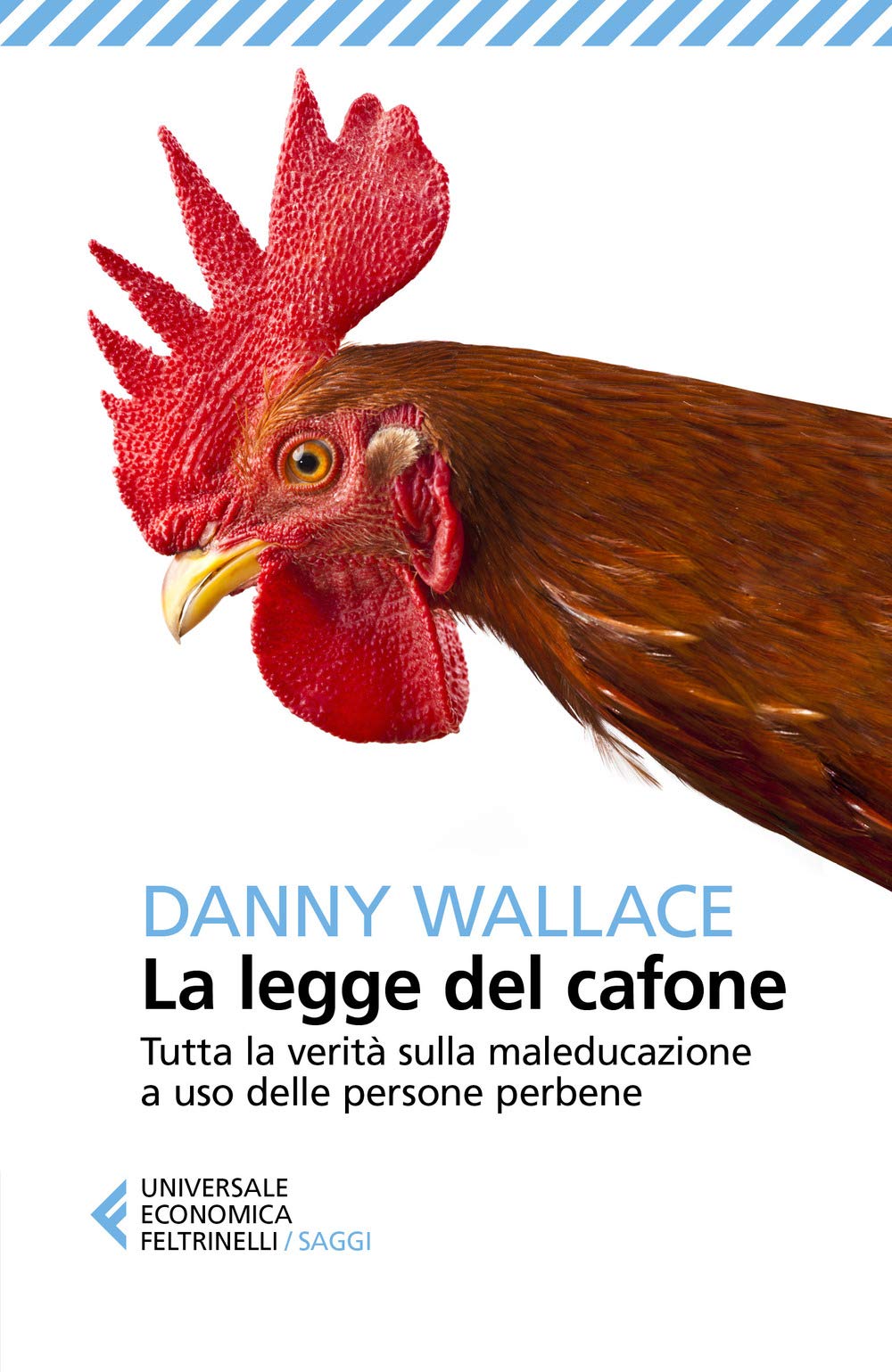 La legge del cafone. Tutta la verità sulla maleducazione a uso delle persone perbene book