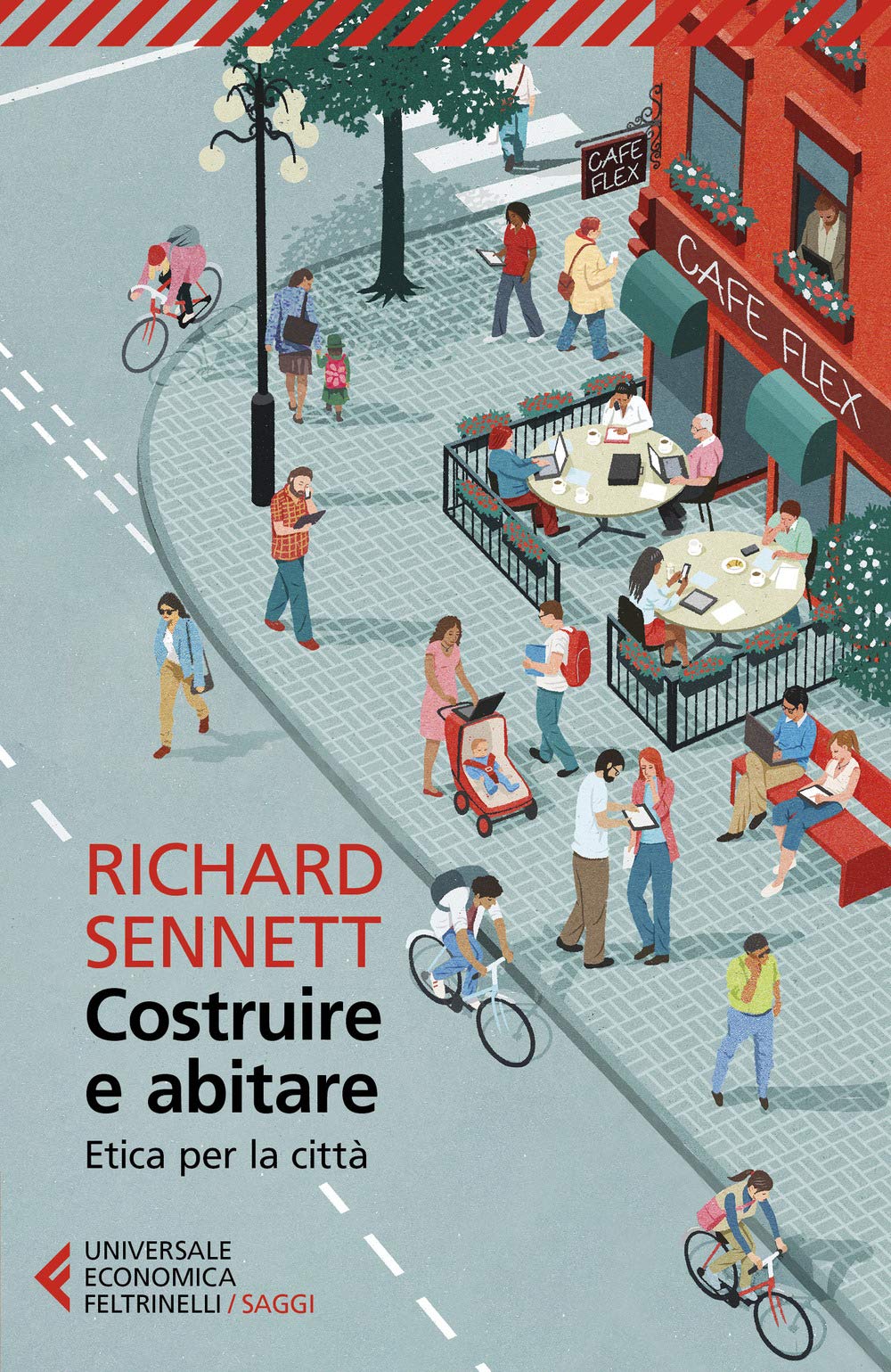 Costruire e abitare. Etica per la città (Universale economica. Saggi) Social Sciences