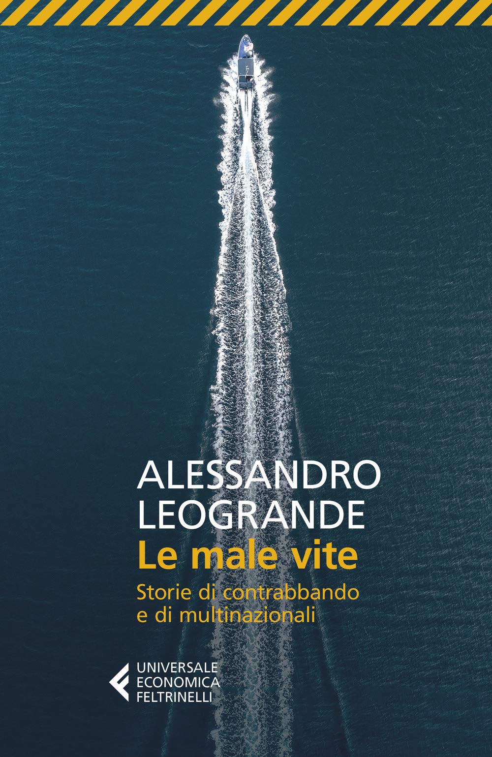 Le male vite. Storie di contrabbando e di multinazionali book