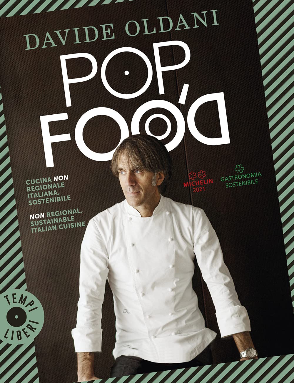 Pop food. Cucina non regionale italiana, sostenibile-Non regional, sustainable Italian cuisine Leisure, Home & Garden