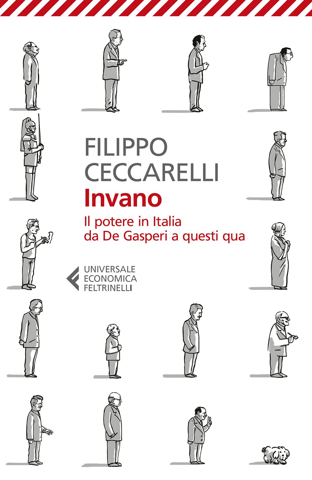 Invano. Il potere in Italia da De Gasperi a questi qua book