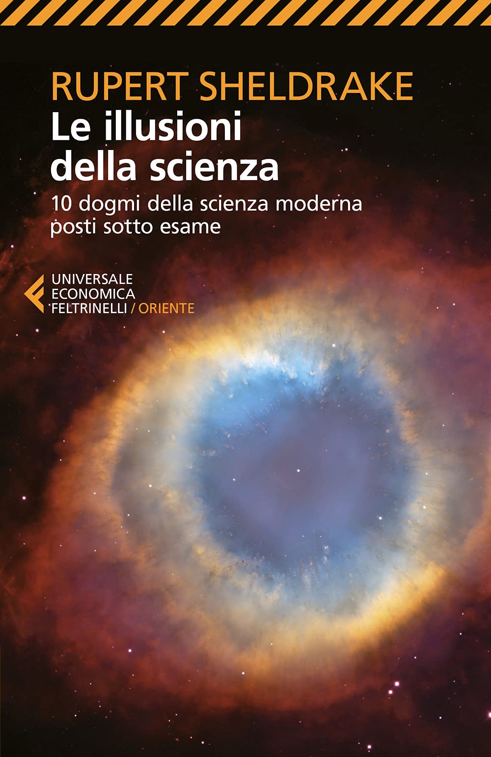 Le illusioni della scienza. 10 dogmi della scienza moderna posti sotto esame book