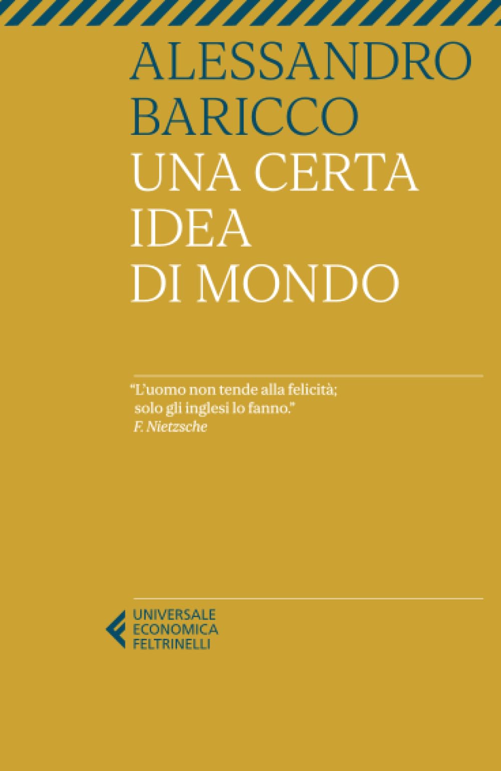 Una certa idea di mondo (Universale economica) Essays & Short Stories