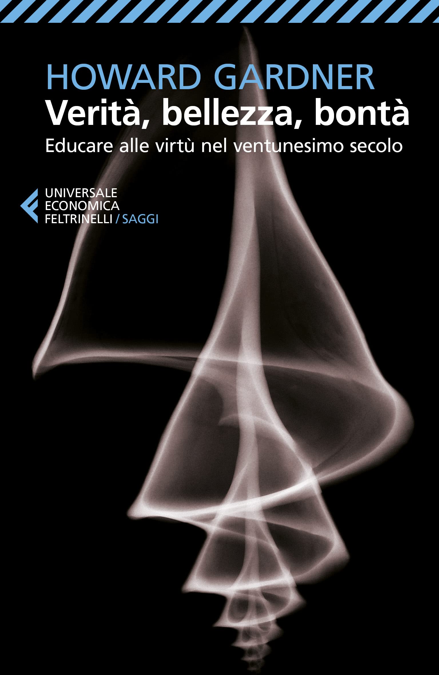 Verità, bellezza, bontà. Educare alle virtù nel ventunesimo secolo book
