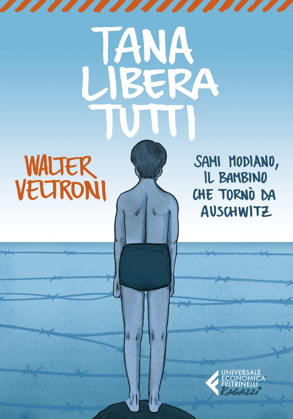 Tana libera tutti. Sami Modiano, il bambino che tornò da Auschwitz Non-fiction