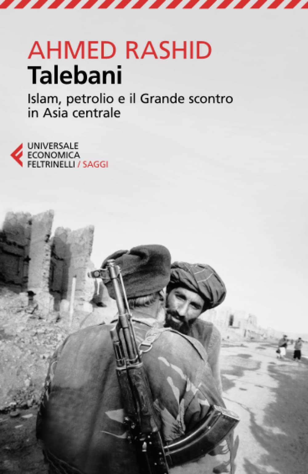 Talebani. Islam, petrolio e il grande scontro in Asia centrale Religion & Esotericism