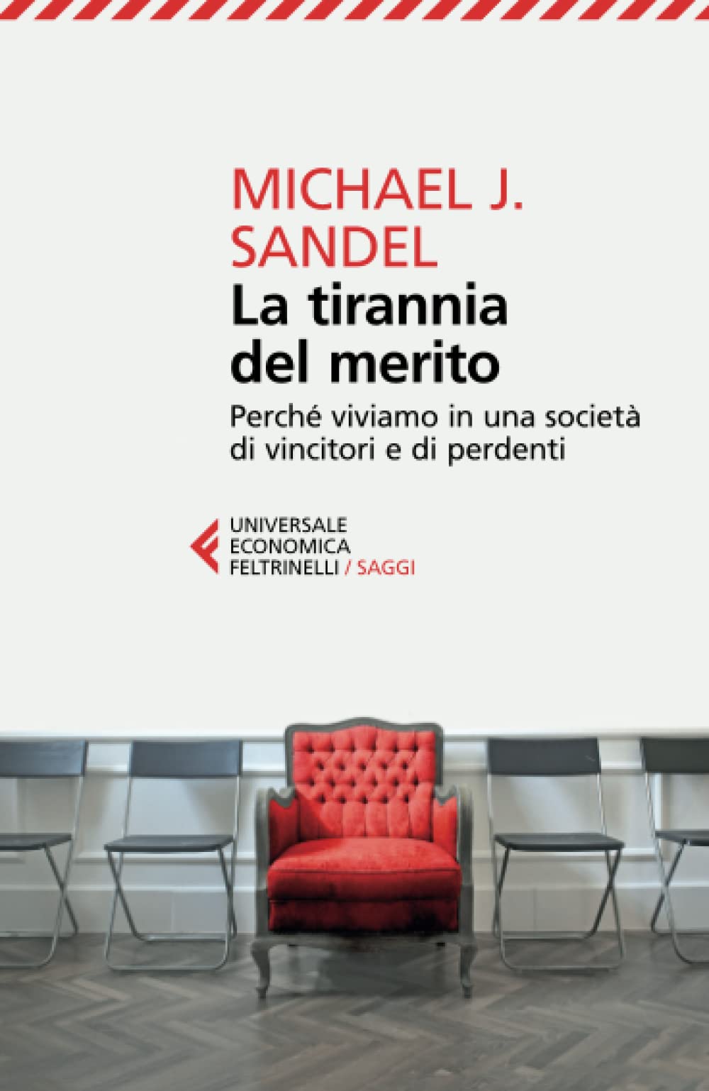 La tirannia del merito (Universale economica. Saggi) Philosophy