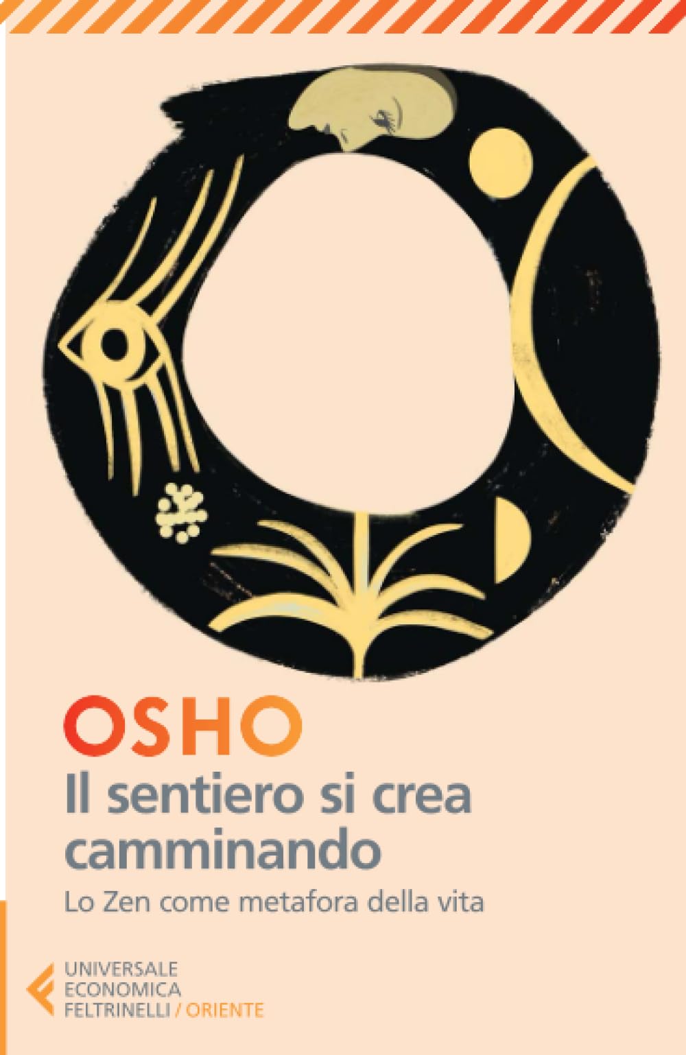 Il sentiero si crea camminando. Lo zen come metafora della vita Religion & Esotericism