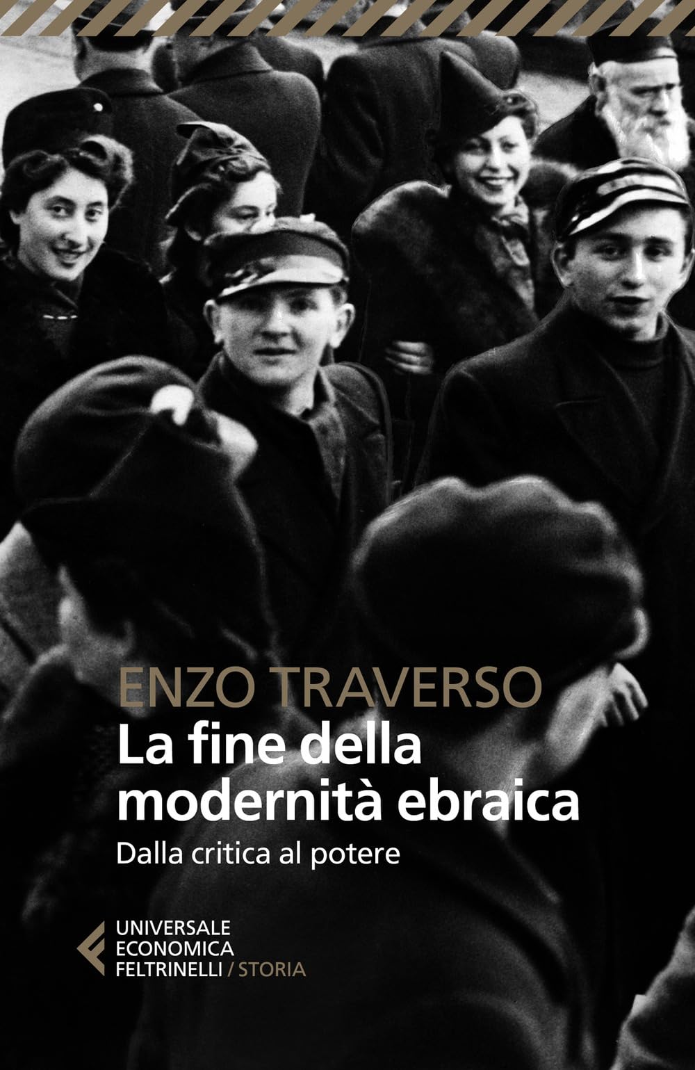 La fine della modernità ebraica. Dalla critica al potere Religion & Esotericism