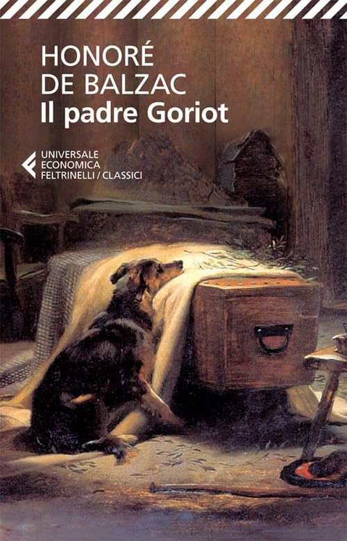 Il padre Goriot (Universale economica. I classici) Classics
