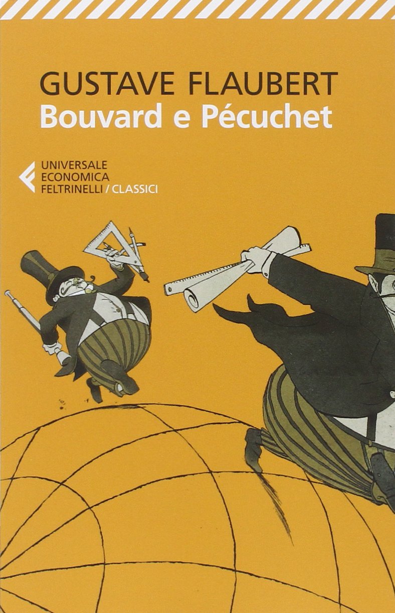 Bouvard e Pécuchet (Universale economica. I classici, Band 119) Classics