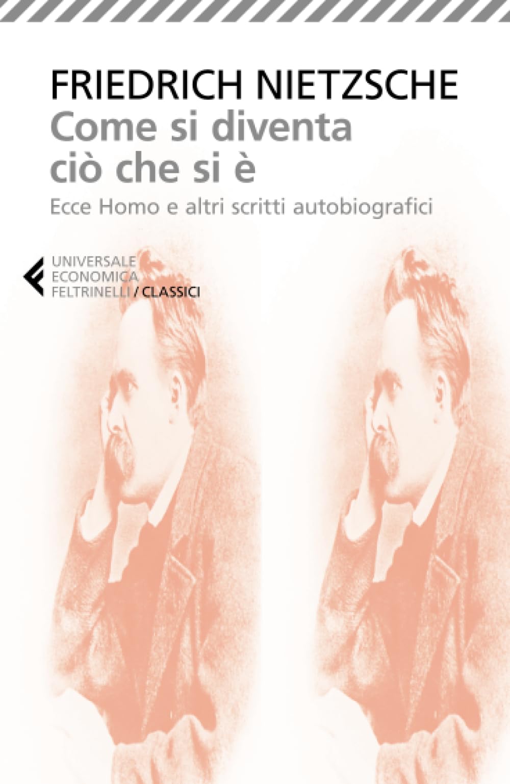 Come si diventa ciò che si è (Universale economica. I classici, Band 128) Philosophy