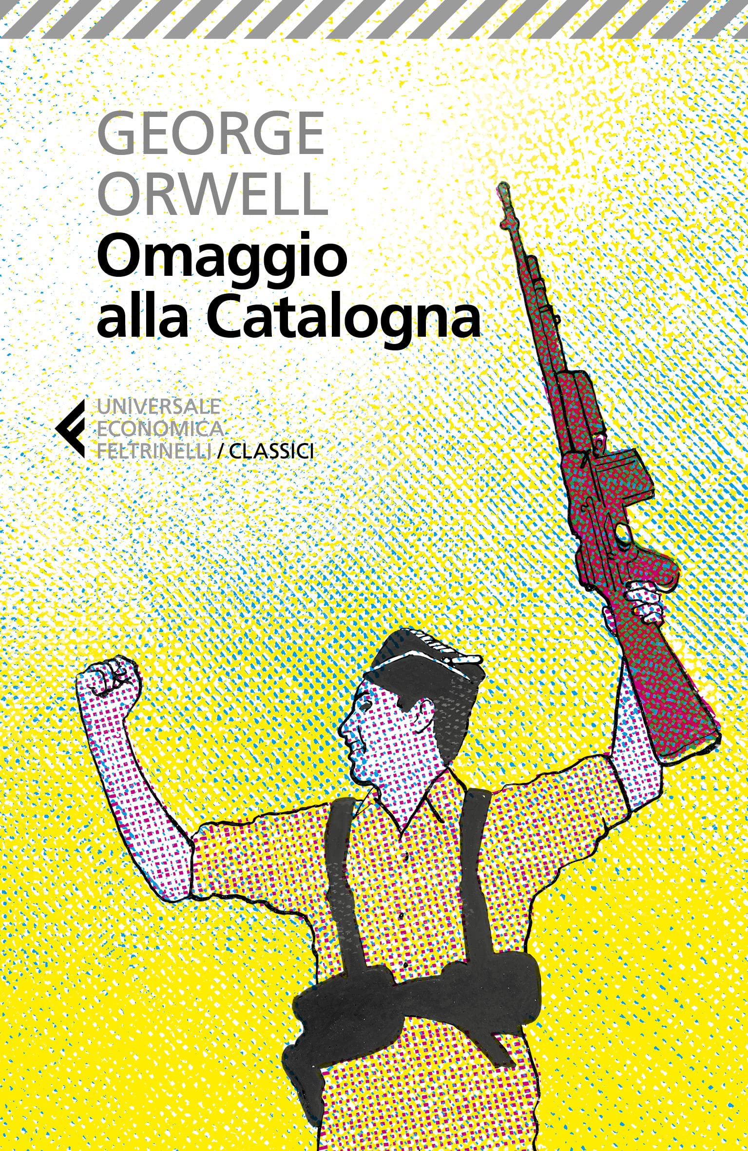 Omaggio alla Catalogna (Universale economica. I classici) Essays & Short Stories