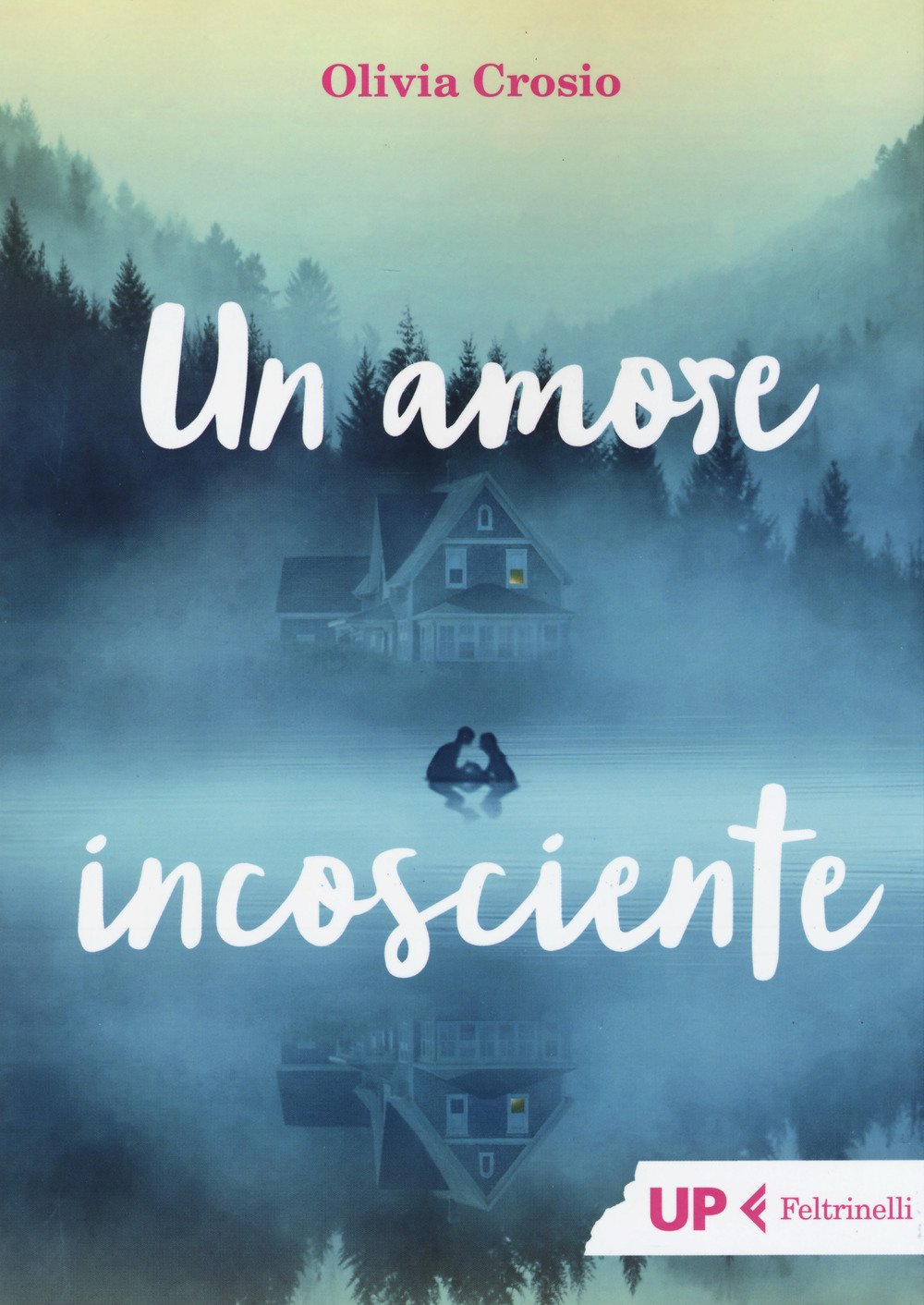 Product Image: Un amore incosciente (Up Feltrinelli)