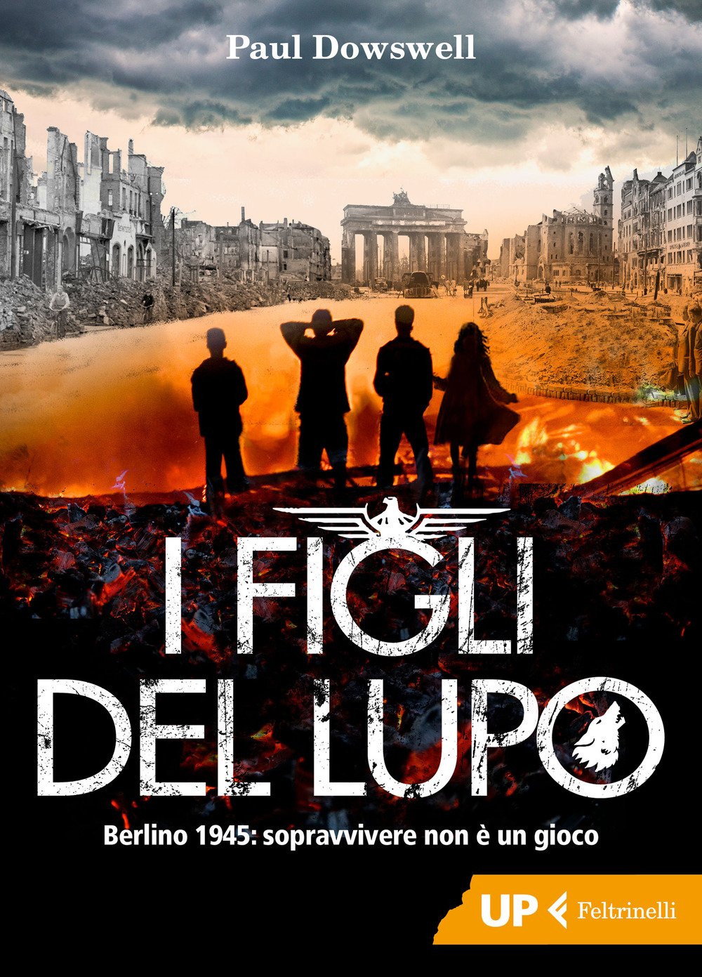 I figli del lupo. Berlino 1945: sopravvivere non è un gioco (Up Feltrinelli) Contemporary literature