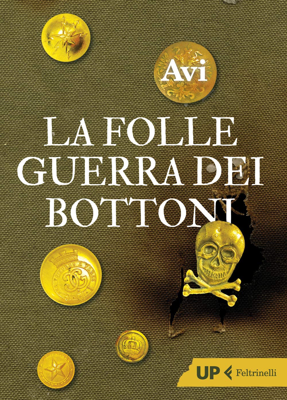 La folle guerra dei bottoni (Up Feltrinelli) Fiction