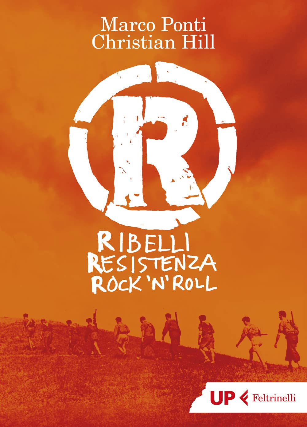 R. Ribelli Resistenza Rock 'n' Roll (Up Feltrinelli) Contemporary literature