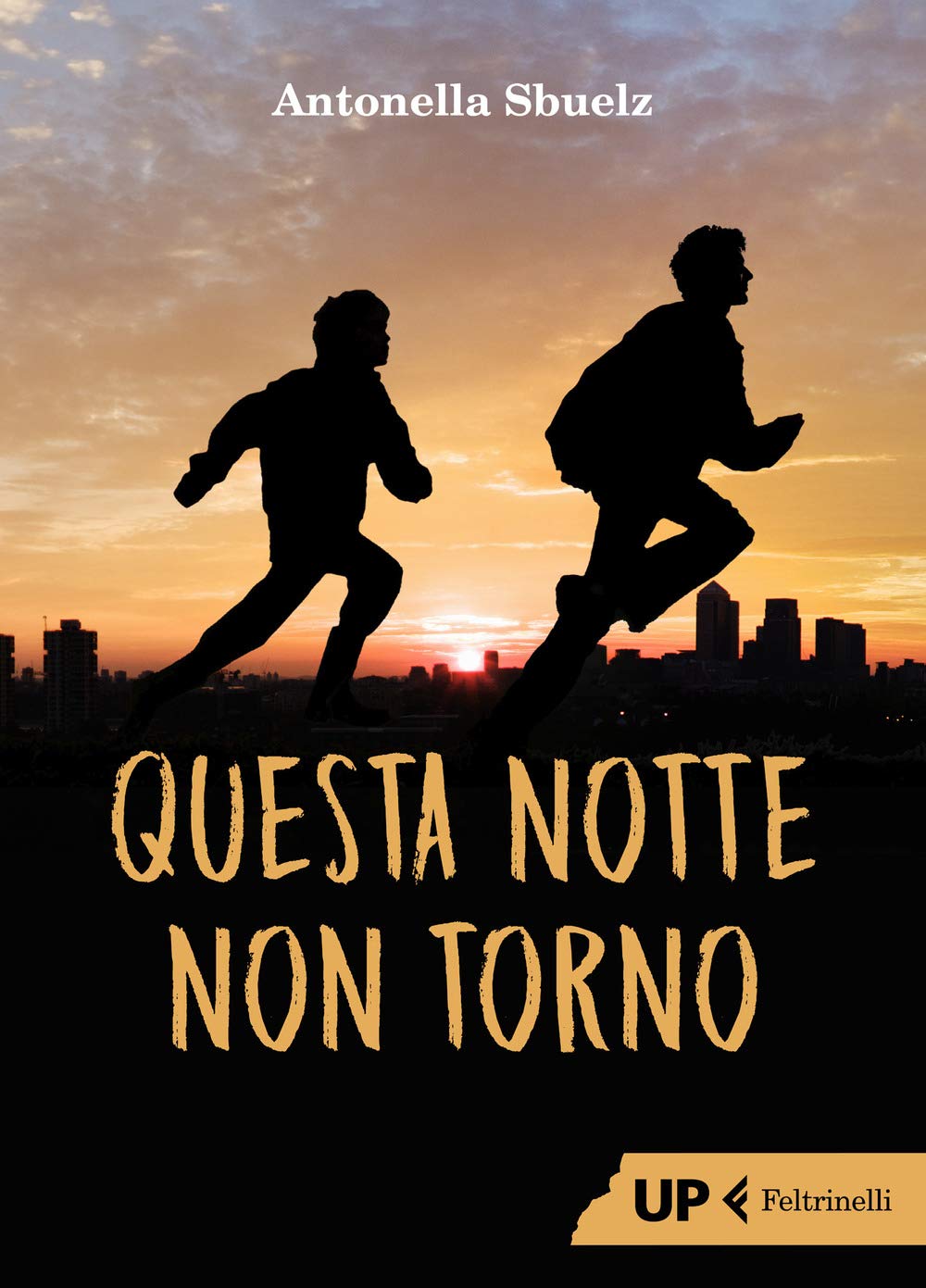 Questa notte non torno (Up Feltrinelli) Fiction