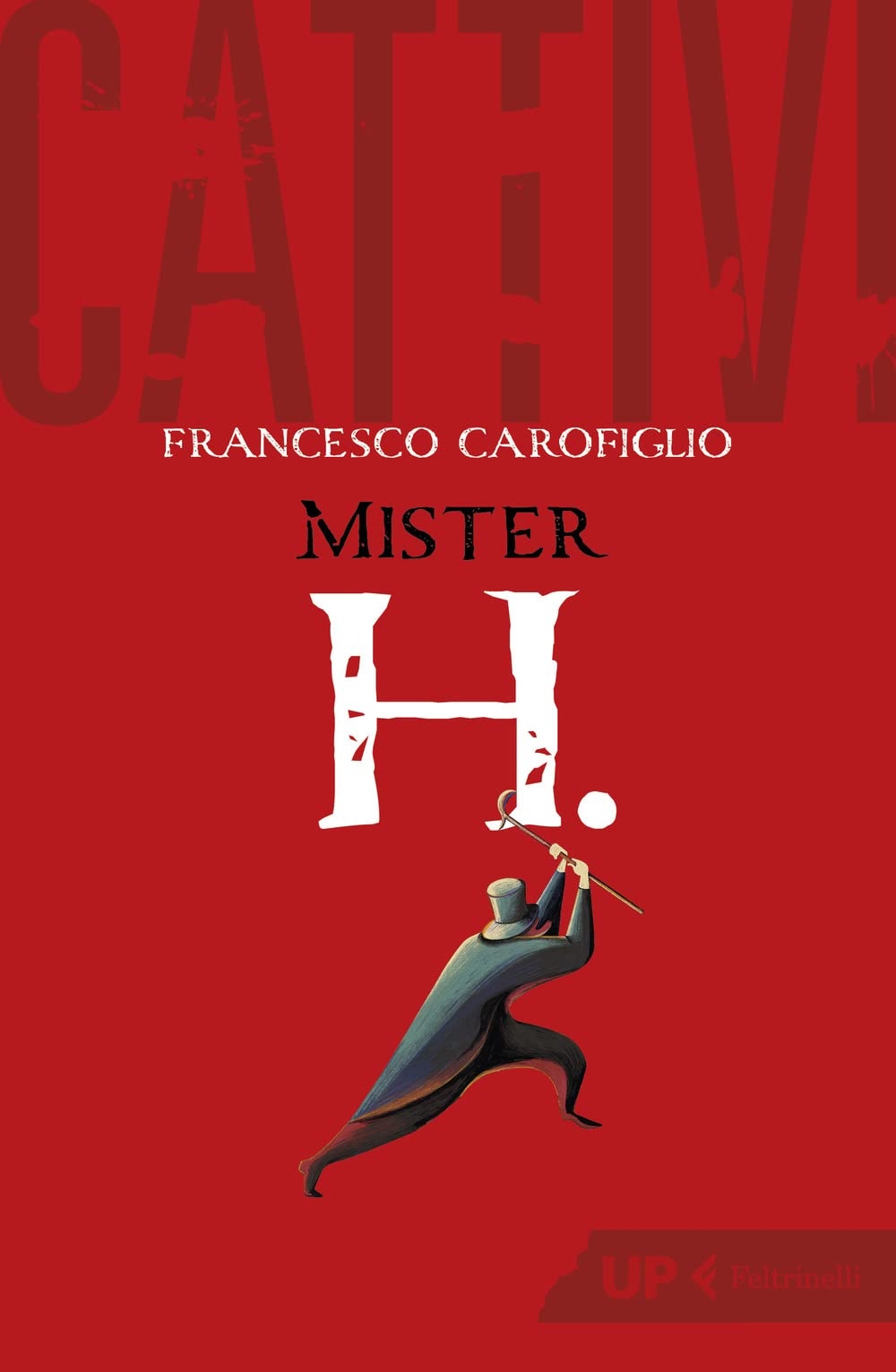 Cattivi. Mister H. book