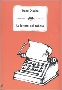 Il Gatto Nero: Le Lettere Del Sabato (Feltrinelli Kids. Il gatto nero, Band 3) Contemporary literature