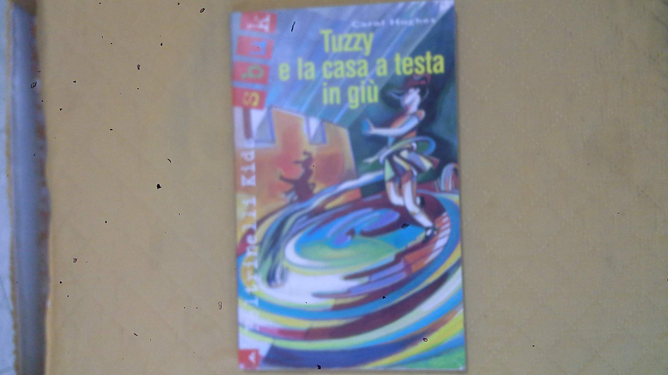 Tuzzy e la casa a testa in giù (Feltrinelli kids. Sbuk, Band 5) Books