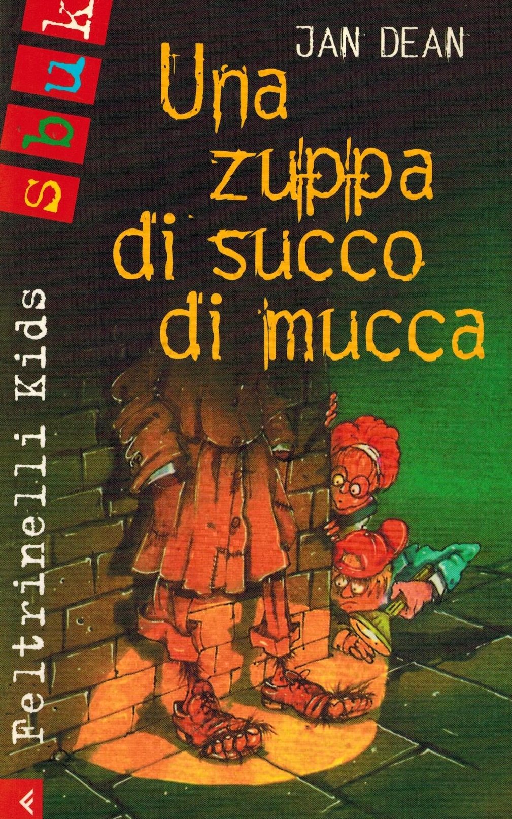 Una zuppa di succo di mucca (Feltrinelli kids. Sbuk, Band 26) Books