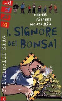 Il signore dei bonsai (Feltrinelli kids. Sbuk, Band 32) Novels & Short Stories