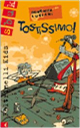 Tostissimo! (Feltrinelli kids. Sbuk, Band 38) Novels & Short Stories