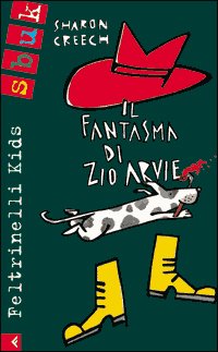 Il fantasma di zio Arvie (Feltrinelli kids. Sbuk, Band 41) Novels & Short Stories