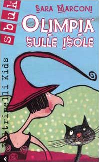 Olimpia sulle isole (Feltrinelli kids. Sbuk, Band 65) Novels & Short Stories