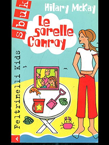 Le sorelle Conroy (Feltrinelli kids. Sbuk) Novels & Short Stories