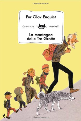 La Montagna delle Tre Grotte (Feltrinelli Kids. Il gatto nero, Band 84) Novels & Short Stories