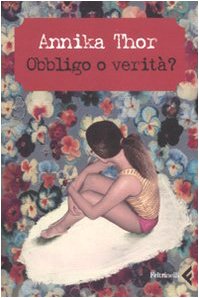 Obbligo o verità? (Feltrinelli Kids. Il gatto nero, Band 12) Education