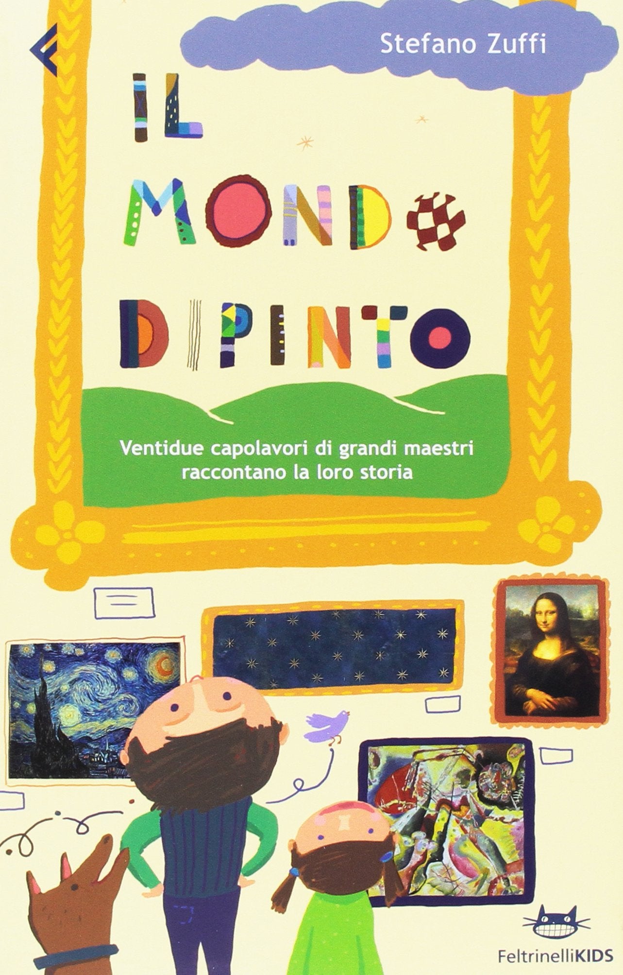 Il mondo dipinto. Ventidue capolavori di grandi maestri raccontano la loro storia book