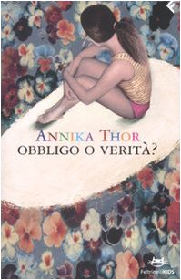 Obbligo o verità? (Feltrinelli kids) Education