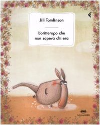 L'oritteropo che non sapeva chi era (Feltrinelli kids) Children's books
