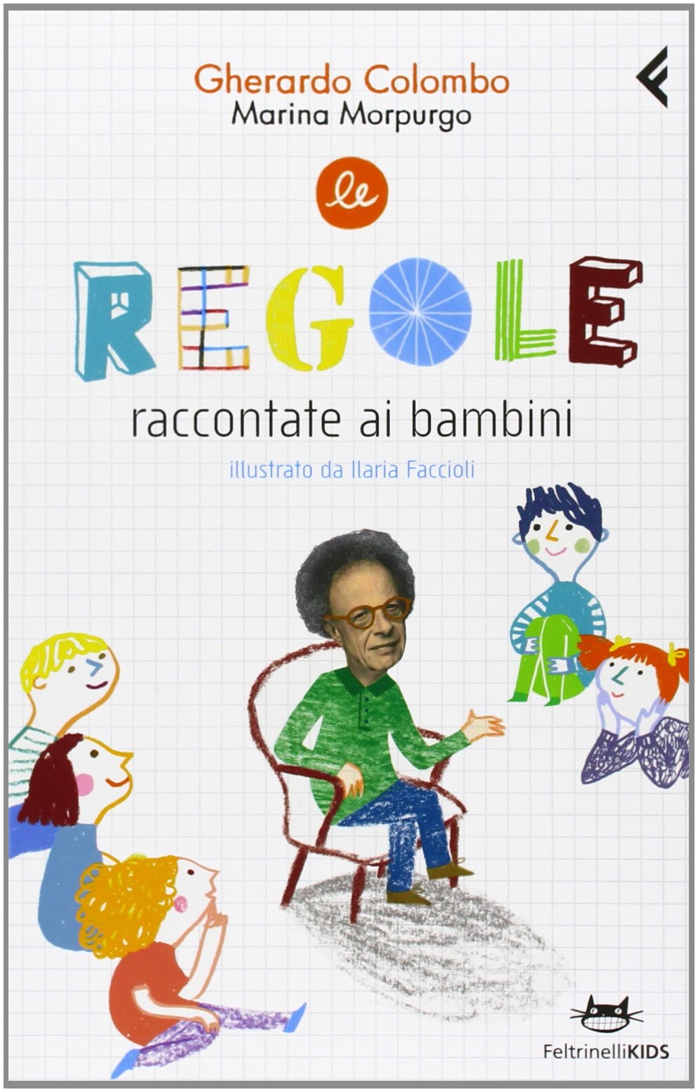 Le regole raccontate ai bambini (Feltrinelli kids) Non-fiction