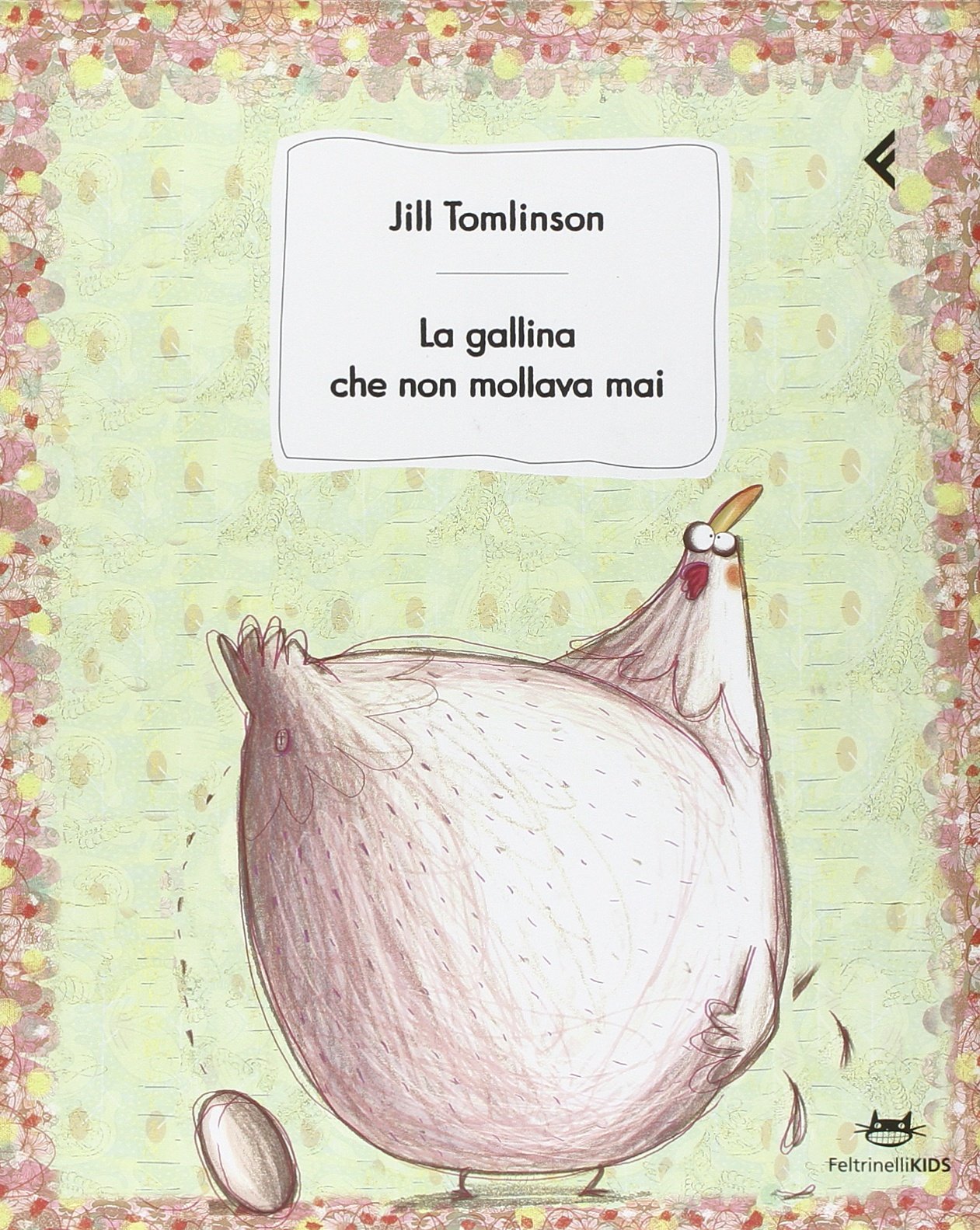 La gallina che non mollava mai book