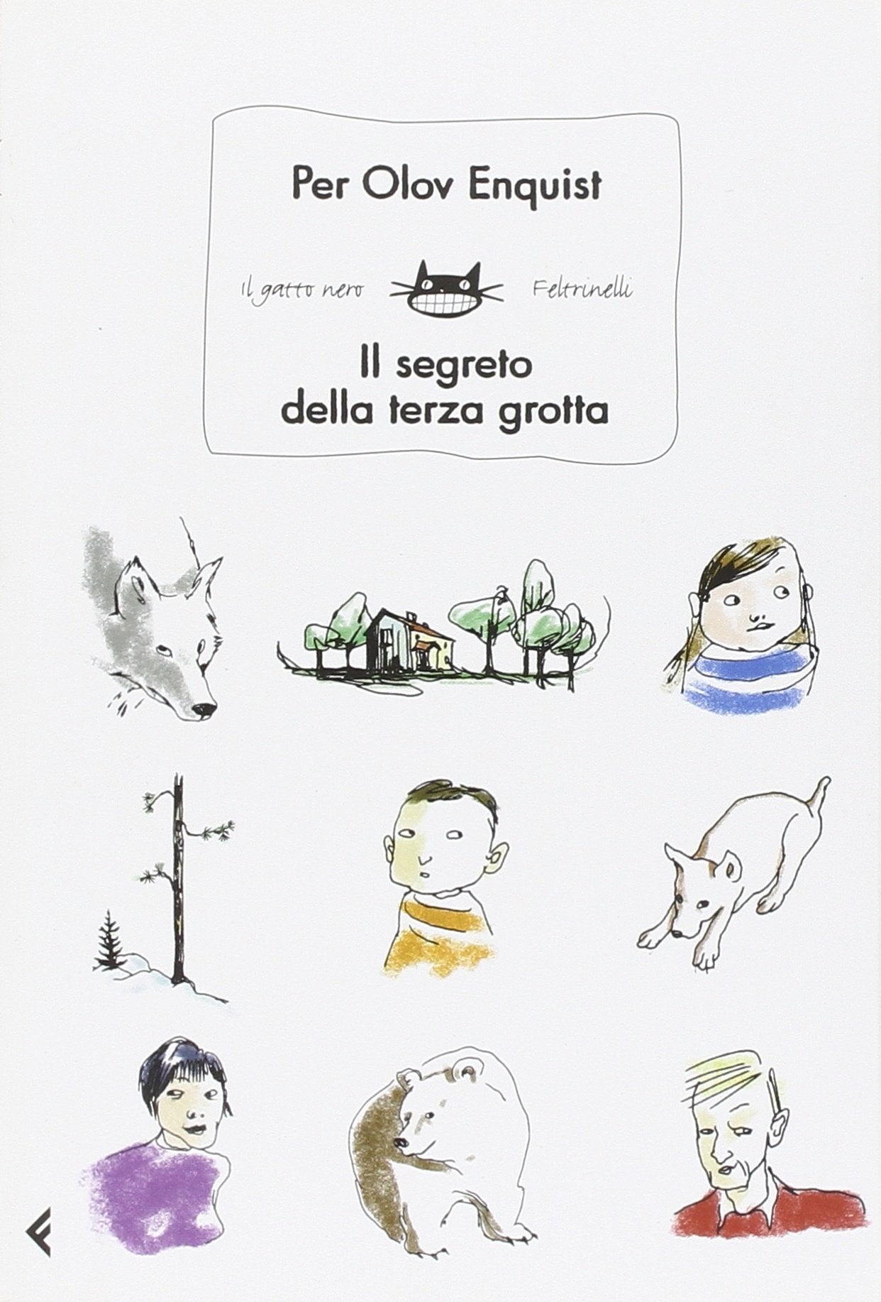 Il segreto della terza grotta (Feltrinelli Kids. Il gatto nero, Band 166) Novels & Short Stories