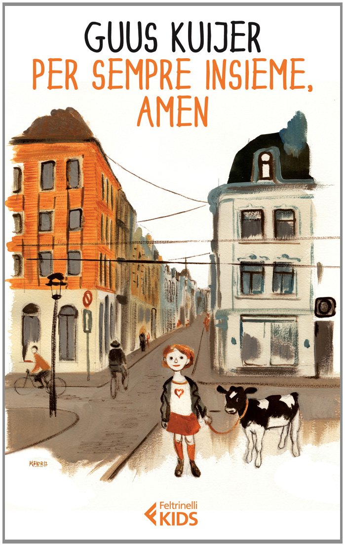 Per sempre insieme, amen (Feltrinelli kids) Non-fiction